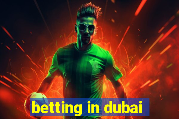 betting in dubai